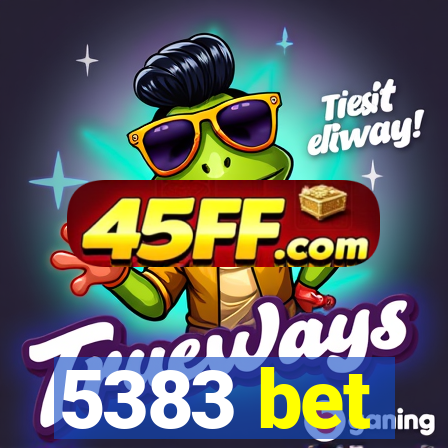 5383 bet